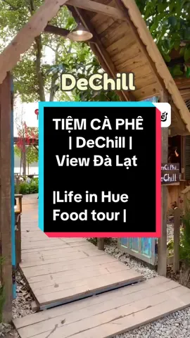 Đà lạt thu nhỏ trong lòng Huế #cafemuoi #songaoohue #lifeinhue #foodtourhue #quancafeviewdephue #reviewcafedep #dechill #tkl207 