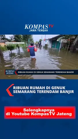 Ribuan rumah di kawasan Genuk Semarang terendam banjir #semarang #banjir #viral #tiktoknews #fyp #tiktok #berandafyp #beritaviral #beritaterkini #genuk 