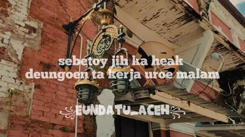 #CapCut #fypシ #viral #eundatu_aceh #peupatahaceh🚬 #katakata #habaaceh 