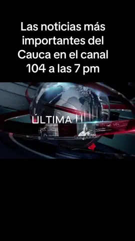 Hola buenas tardes, aquí envió los titulares de su noticiero regional de televisión en el canal Más 104 de 7 a 8 de la noche. Toda la Información actual del Cauca está ENLAVIANOTICIAS