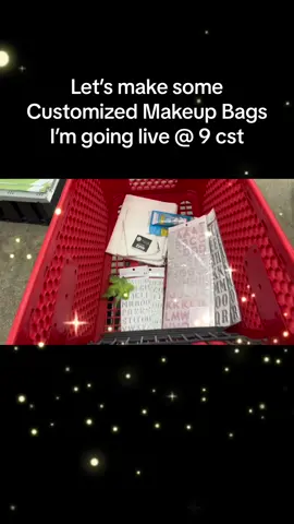 Lets make some Customized Makeup Bags. Im going live @ 9pm cst. Join me for some fun!!!! #@micheals craft store❤️ #@Dollar Tree #girlystuff #makeupbags #DIY #projectcar 
