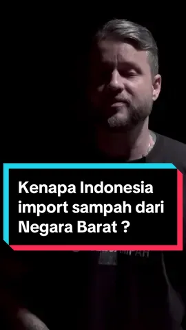 Kenapa negara barat masih export sampah ke indonesia  ? #indonesia #importsampah #asean #aseancountry #waste #bule #environtment #indonesiabebassampah 