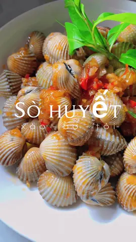 Sò huyết xào bơ tỏi #monngonmoingay #monngondelam #monngontainha #sohuyetxaobotoi #sohuyet 