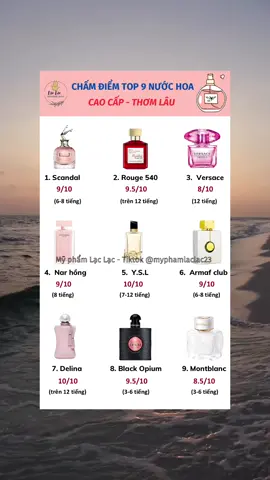 9 em nước hoa này siêu thơm, siêu sang, siêu cuốn nha #nuochoaversace #nuochoascandal #nuochoaysl #nuochoanar #nuochoadelina #nuochoamontblanc 