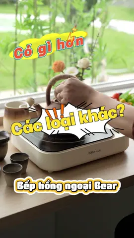 Bếp Hồng Ngoại Bear có Gì Đặc Biệt #bearvietnamofficial #ancungtiktok #LearnOnTikTok 