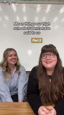Part 2 - Mean things high school students have said to us 🍎 Thank you for all your support on our first video - your comment were hilarious & made us feel better about ourselves lol 🤎 #teachersoftiktoktok #teachertok #teacherlife #teaching #classroommanagement #highschoolteacher #teachersbelike 