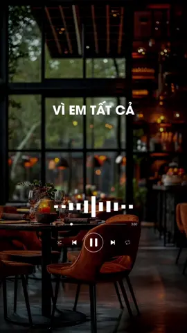 Vì em tất cả #capcut #viemtatca #lamlamli #trending #xuhuong #tamtrang #nhachaymoingay 