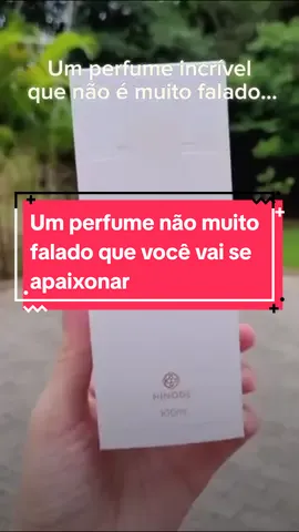 Um perfume que deveria ter muito mais reconhecimento  #CapCut #hype #hypehinode #hinode #hinodemanaus #perfume #perfumesnacionais #perfumetok #cheirosa #autocuidado #autoestima #fy #fypシ #vaiprofy 