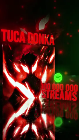 TUCA DONKA 100 000 000 STREAMS ON SPOTIFY, THANKS YOU ALL❤️❤️❤️