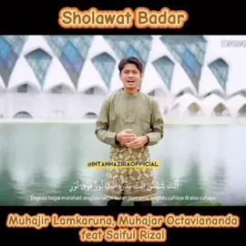 Muhajir Lamkaruna, Muhajar Octaviananda feat Saiful Rizal ~ Sholawat Badar ❤️ #intannaziraofficial #jomselawat #sholawatbadar #liriklagu #tiktoklagu #fypシ゚viral #trendfyp #fyp #musicvideo #tiktokmusic #nasyid #tt  #ayamdenlapeh #dakwah_islam #2024 #aswj #spreadkindness #muhajirlamkaruna #malaysia  #muhajaroctaviananda #saifulrizal #indonesia 