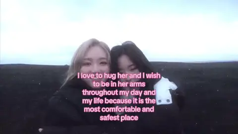When I hug her I feel as if I was created again. I am truly obsessed with her because she is the most beautiful thing in my life :3 #loona #gowon #hyeju #girlfriend #hug #gfs #us #lesbian 