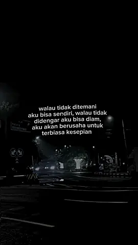 walau tidak ditemani aku bisa sendiri, walau tidak didengar aku bisa diam, aku akan berusaha untuk terbiasa kesepian 🙂🙂🥀🥀🥀 #storywa #storywhatsapp #storykehidupan #storysad #storytime #galaubrutal #overlay #storyjj #jjstory #masukberanda #fyp24jam 