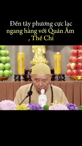 Đến tây phương cực lạc ngang hàng với Quán Âm , Thế chí #hoathuongtinhkhong #kinhvoluongtho #hashtag #xuhuong 