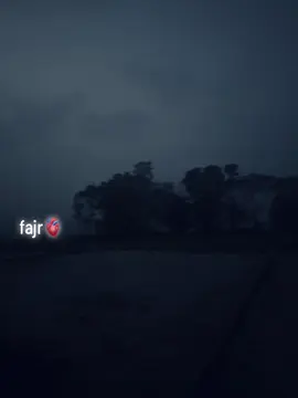 fajr🫀 #foryou #fyp #trendingsongs #tiktok #nature #foryoupage #tiktokbangladesh #CapCut #night 
