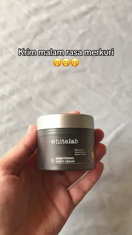 Kalo ga percaya cobain sendiri 🤭 #whitelab #whitelabskincare #krimmalam #nightcream #whitelabnightcream 