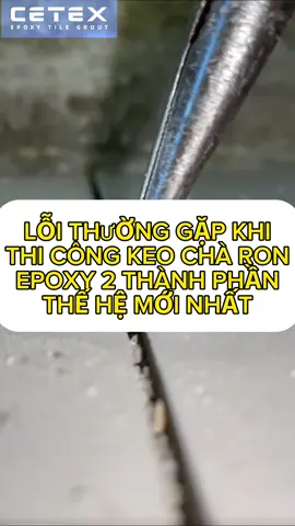 Bấc nào đang gặp lỗi này, xem xong video nhớ áp dụng ngay nha #xuhuong  #keocharon  #keoepoxy2thanhphan  #keochitmach  #keochasango  #cetexvietnam 