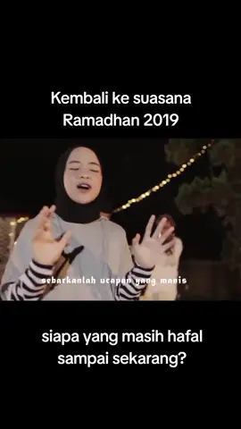 kembali ke vibes ramadhan 2019, dulu man dimana dimana pasti Nisa Sabyan yang di puter 😀