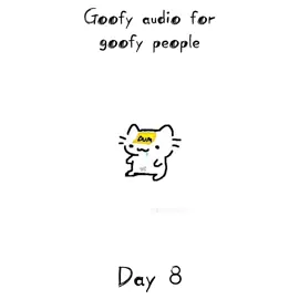 Day 8 | - GOOFY AUDIOS FOR GOOFY PEOPLE 🤪 #fypシ #fyp #fypシ゚viral #fyppppppppppppppppppppppp #fypage #foryou #foryoupage #foryourpage #foryoupageofficiall #foryouu #viral #viraltiktok #viralvideo #virall #virall #audio #song #sound 