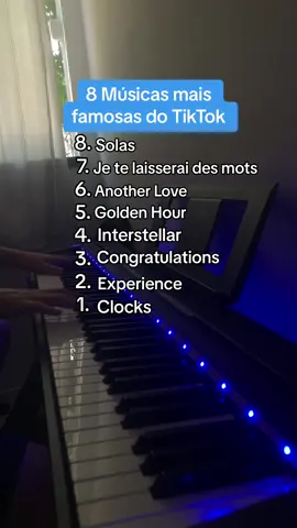 8 Musicas mais famosas do tiktok 🎹 #piano #pianochallenge #pianotutorial #tiktok #solas #jetelaisseraidesmots #anotherlove #goldenhour #interstellar #congratulations #experience #clocks #fy #fyp 