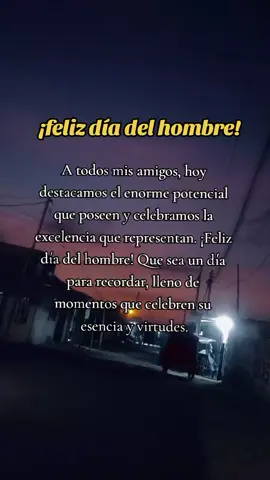 #felizdiadelhombre⭐️💞 ⭐️💞 ⭐️💞 #fypシ #parati #tiktok 