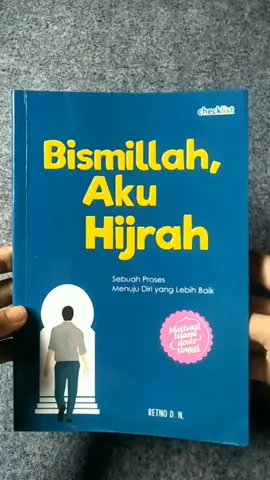 Hijrah itu seperti move on dari masa lalu.seburuk apapun masa lalu,kita harus belajar memaafkan diri sendiri. #bismillahakuhijrah #bukubismillahakuhijrah #bukuinspirasi  #bukumotivasi  #bukuislami 