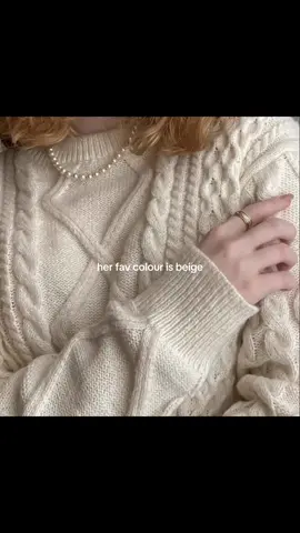 her fav colour is beige #fyp#recommendations#beige#foryourpage#colour#aesthetic#foryourrecomendation#girls#girlhood#bestlifenow  