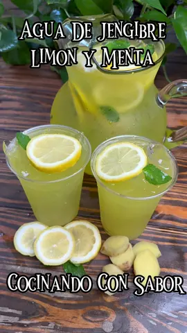 Agua De Jengibre Limon y Menta #supperrica #aguasfrescasnaturales #viral #ladoñadelassguas #ginger #lemons#fyp #cocinandoconsabor #aguasfrescasmexicanas #yumeko 