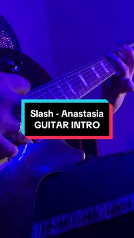 Anastasia - @Slash | GUITAR INTRO 🎸🎩 #anastasia #slash #myleskennedy #hardrock #rock #classicosdorock #guitar #guitartok #fyp #foryou #lespaul #guitarist #guitarsolo #guitarplayer 