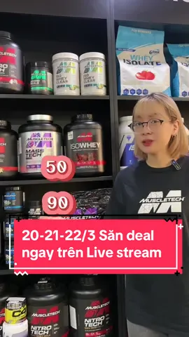 Ét ô ét 😳😳 Deal ngon giá sốc hiện tại đã có  trên Live stream tiktok trong ba ngày 20-21-22/3 nhanh tay mng ơi ‼️🔥#livestream #voucher #muscletech #wheyprotein #supplements #thucphamthethao #tpbs #thucphambosung #Fitness #workout #xh #fyp #xuhuong #trend 
