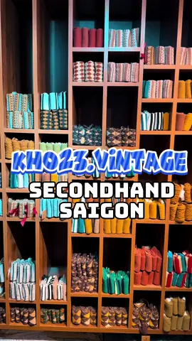 Tiệm đồ si xịn xò #secondhandshop #shopdosi #kho23vintage #reviewsaigon #teehaydi 