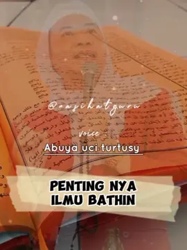 pentingnya ilmu bathin (Abuya uci turtusy) Carilah ketenangan untuk beribadah kepada Allah . #abuyauciturtusicilongok  #motivasijiwa #fyp #quotestagram #cilongokpasarkemis