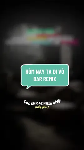 #CapCut các em gái nhìn quý thấy yêu..!- HÔM NAY TA ĐI VÔ BAR REMIX #quynho #edit #agcqn #viral #qnteamremix #xuhuong #bequy_edit #bequy_2k #homnaytadivobar #homnaytadivobarremix 