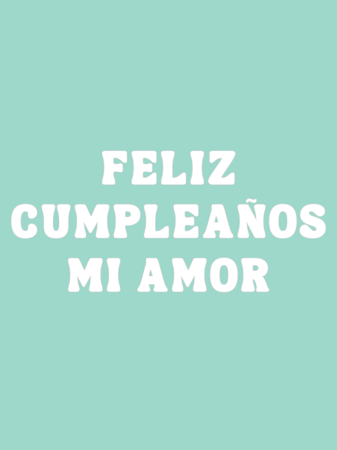 FELIZ CUMPLEAÑOS MI AMOR #amor #teamo #conamorparati #Love #fyp #estadosdewhatsapp