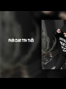 PHẢI CHIA TAY THÔI #nhacmoingay🎶 #xhmoingay #xuhuong #MUSIC🎵🎤🔊 #xh #hihi #xuhuongtiktok 