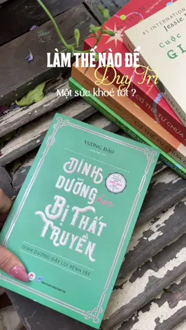Dinh Dưỡng Học Bị Thất Truyền #2hbooks #sachhay #sachhaynendoc #booktokvietnam #BookTok #books #suckhoe #fyp #foryou 