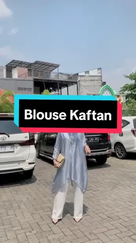 Blouse Kaftan cocok banget buat lebaran dan kondangan🔥#fyp #blousekaftan #blousemurah #blousewanita #belidisini 