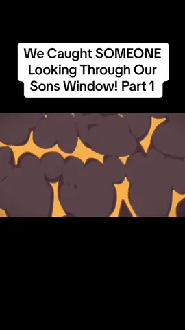 We Caught SOMEONE Looking Through Our Sons Window! Part 1 #shorts #shortstory #thetrenchfamily 