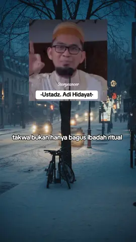 Taqwa itu bukan hanya bagus dalam ibadah ritual tapi taqwa juga dalam ibadah sosial.. #reminder #ustadzadihidayat #dakwah  #siapaituorangyangbertaqwa #semogabermanfaat #fyp 