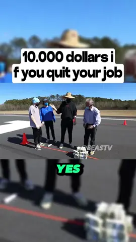 #mrbeast 10,000 dollars to quit your job Part2