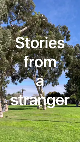 Every stranger has a story, let’s start listening <3