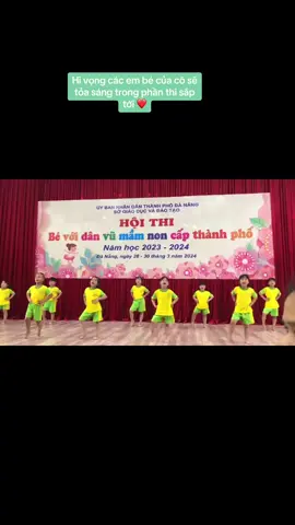 Hi vọng các em bé của cô sẽ cháy hết mình và thật tỏa sáng ❤️#danvumamnon 