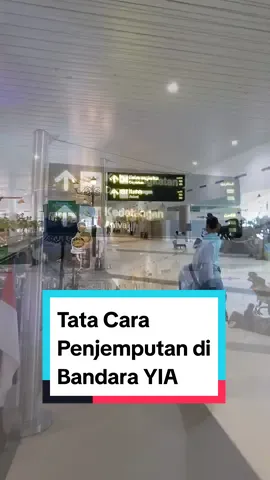 Tata cara Penjemputan di Bandara YIA #bandarayia #penjemputanbandara #bandarayogyakarta 