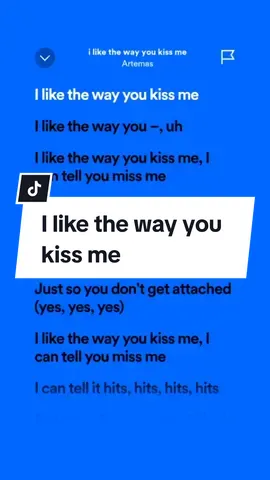 I like the way you kiss me 🎶 - Artemas #fullsong #lyrics #spotify #fyp 