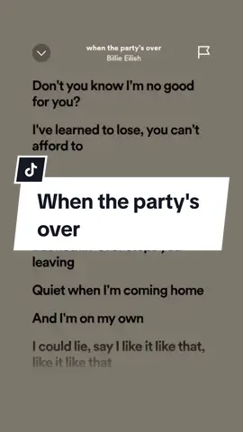When the party's over 🎶 - Bilie Eilish #fyp #spotify #lyrics #fullsong 