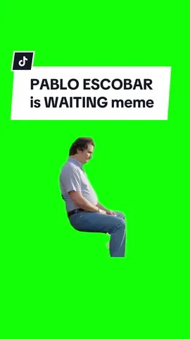 #CapCut PABLO ESCOBAR is WAITING. #greenscreen #greenscreenvideo #greenscreenoverlays #fyp #fypシ #fypage #fypppppppppppppppppppppppppppppppppppppppppppppppppppppppppppppppppppppp #fyppage #fypシ❤️💞❤️ #meme #memes #memestagram #freefirememe #memepage #viral #viralvideos #viralreels #viralvideo #viralpost #meme2024 #trend #trendy #trending #trendingreels #trendtiktok #trendingtiktok #trendy 