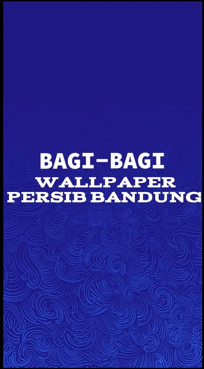 #persibbandung #xyzbca #wallpaper #masukberanda 