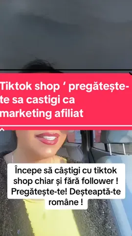 Începe să câștigi cu tiktok shop chiar și fără follower ! Pregătește-te! Deșteaptă-te române !#tiktokshop #tiktokshoponline #digitalproducts #marketingafiliat #afiliatmarketing #digitalmarketing 