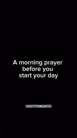 A morning Prayer Before you start yoir day 🙏🏽  Heavenly Father, As the sun rises, and a new day begins to unfold, I humbly come before You, filled with gratitude and reverence. Thank You for the gift of this fresh morning, for the opportunity it brings to embrace life with renewed vigor and purpose. Grant me, O Lord, the strength and wisdom to navigate the challenges that lie ahead. May Your guiding hand lead me through each task and interaction, filling me with grace and resilience. In the quiet of this morning hour, I seek Your presence and inner peace. Quiet the noise of my mind, ease my worries, and fill my heart with unwavering faith. May Your serenity dwell within me, so that I may be a beacon of tranquility in a world often filled with chaos and unrest. Lord, I entrust the safety and well-being of my loved ones into Your loving hands. Watch over them, protect them from harm, and surround them with Your divine grace. Empower me, dear Father, to be a vessel of Your love and compassion. May I reflect Your kindness and empathy in all my interactions, spreading Your light wherever I go. I surrender my concerns, aspirations, and dreams to You, knowing that You hold the master plan for my life. Guide my steps, Lord, and help me to live each moment in accordance with Your will. Thank You, Father, for the dawn of this new day, for the opportunities it presents, and for the chance to make a positive difference in the world. With Your grace as my guide, I step forward into the day ahead, ready to embrace whatever lies before me. Amen. #deepstrongquotes #morningprayer #jesus #faithjourney #christiancontent #christiantiktok #morningprayers #havefaith #faith #thanksgod #motivation #explorepage #joy #Love #blessings #morningprayer🙏 #christ #jesuschrist #jesuslovesyou #god #godisgood #godlovesyou #jesussavesbro #life #believeinjesus #followjesus✝️✝️ #jesusistheway 