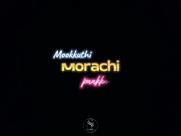 Mookkuthi morachi paakkuthu Lyrics 💓💥❤️ #blackscreenstatus #tamil #tamillyrics #foryoupage #cover #viral #fypシ #tamillyrics #fypシ #foryoupage #tamilsong #tamilmuser #tamiltiktok #blackscreen #lyrics #MrShathis #lyricsvideo #tamillyricsvideo 