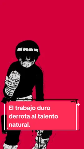 El trabajo duro derrota el talento natural. #rocklee #naruto #narutoshippuden #anime #animeedit 